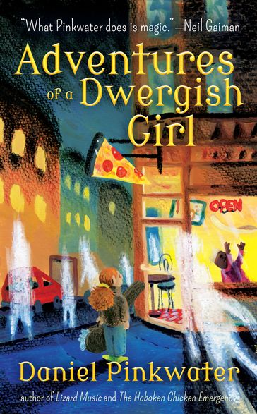 Adventures of a Dwergish Girl - Daniel Pinkwater
