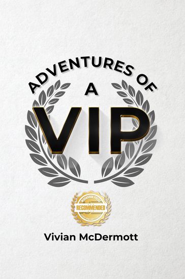 Adventures of a VIP - Vivian McDermott