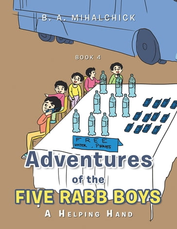 Adventures of the Five Rabb Boys - B. A. Mihalchick