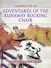 Adventures of the Runaway Rocking Chair