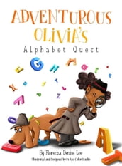 Adventurous Olivia s Alphabet Quest