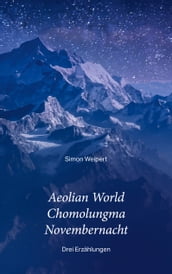 Aeolian World Chomolungma Novembernacht