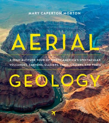 Aerial Geology - Mary Caperton Morton