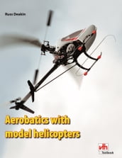 Aerobatics with model helicopters