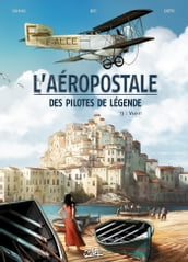 L Aeropostale - Des pilotes de legende T03