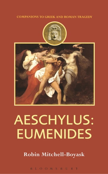 Aeschylus: Eumenides - Robin Mitchell-Boyask