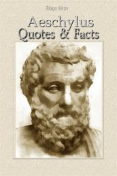 Aeschylus: Quotes & Facts