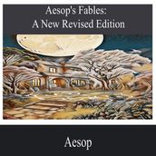 Aesop s Fables-A New Revised Edition