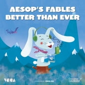 Aesop s Fables Better Than Ever