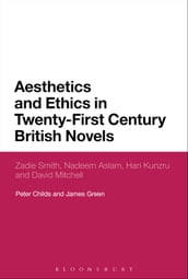 Aesthetics and Ethics in Twenty-First Century British Novels