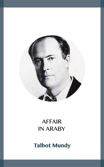 Affair in Araby - Talbot Mundy