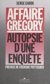 Affaire Grégory : autopsie d une enquête