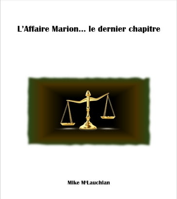 L'Affaire Marion... le dernier chapitre - Mike McLauchlan