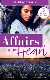 Affairs Of The Heart: Daring To Win: Heiress on the Run / The Heir of the Castle / The Heiress s Secret Romance