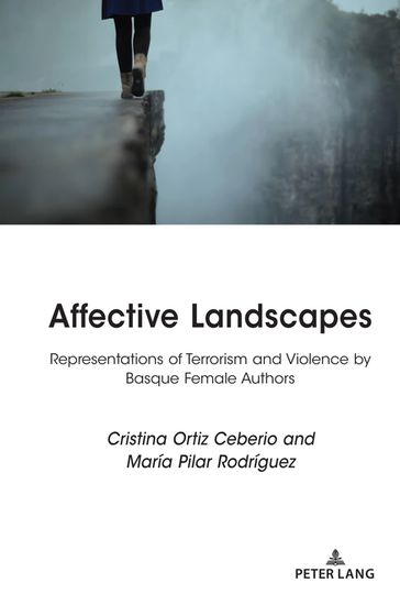 Affective Landscapes - María Pilar Rodríguez - Cristina Ortiz Ceberio