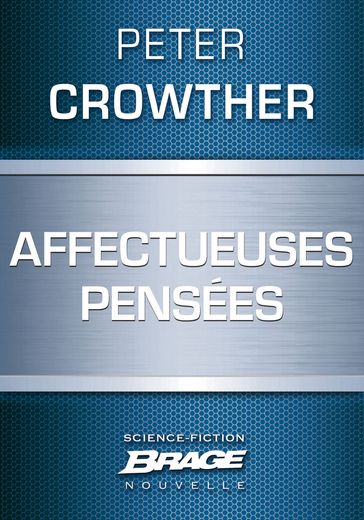 Affectueuses pensées - Peter Crowther