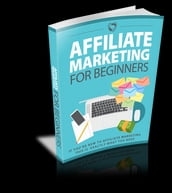 Affiliate Marketing For Beginners