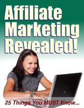 Affiliate Marketing Revealed