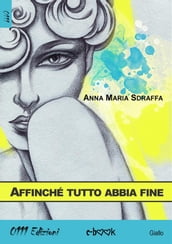 Affinché tutto abbia fine