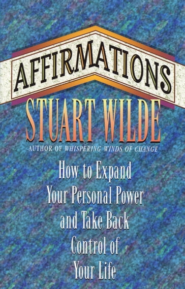 Affirmations - Stuart Wilde