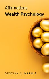 Affirmations: Wealth Psychology