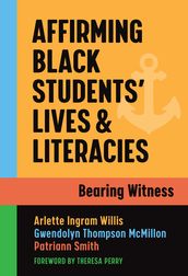 Affirming Black Students  Lives and Literacies