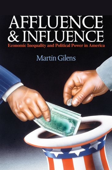 Affluence and Influence - Martin Gilens