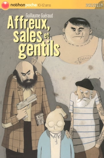 Affreux sales et gentils EPUB2 - Guillaume Guéraud