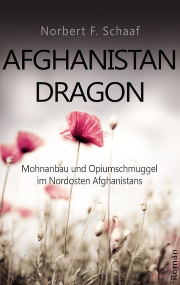 Afghanistan Dragon - Norbert F. Schaaf