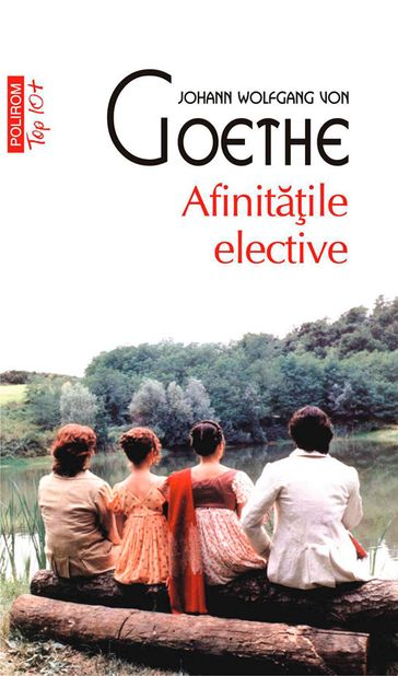 Afinitaile elective - Johann Wolfgang von Goethe