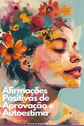 Afirmações Positivas de Aprovação e Autoestima