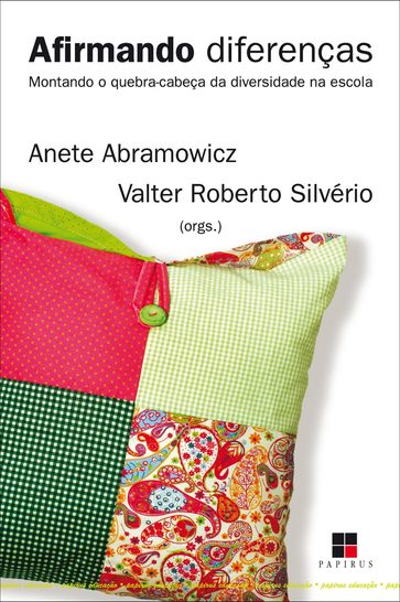 Afirmando diferenças - Anete Abramowicz - Valter Roberto Silvério