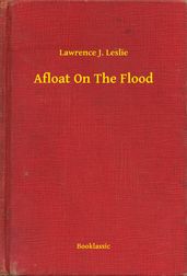 Afloat On The Flood