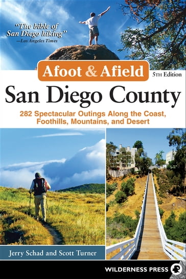 Afoot & Afield: San Diego County - Jerry Schad - Scott Turner