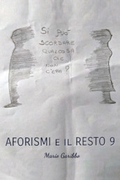 Aforismi e il resto. 9.