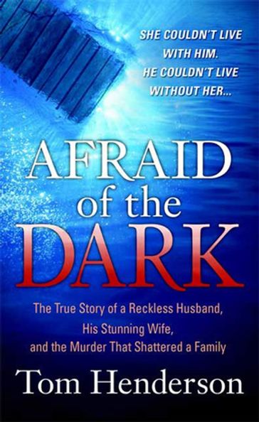 Afraid of the Dark - Tom Henderson