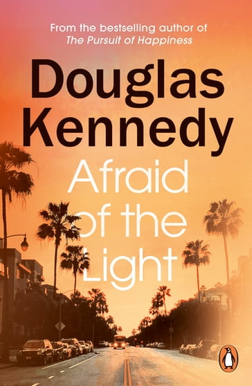 Afraid of the Light - Douglas Kennedy