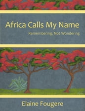 Africa Calls My Name