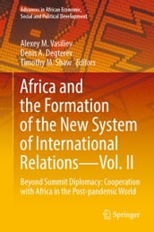 Africa and the Formation of the New System of International RelationsVol. II