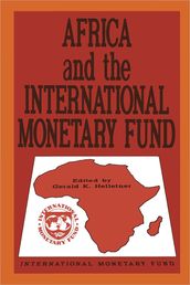 Africa and the International Monetary Fund: Papers Presented at a Symposium Held in Nairobi, Kenya, May 13-15, 1985