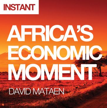 Africa's Economic Moment - David Mataen