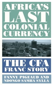 Africa s Last Colonial Currency