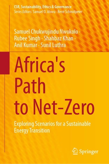 Africa's Path to Net-Zero - Samuel Chukwujindu Nwokolo - Rubee Singh - Shahbaz Khan - Anil Kumar - Sunil Luthra