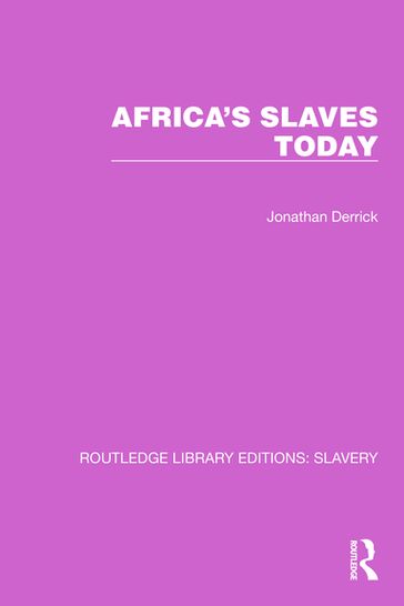 Africa's Slaves Today - Jonathan Derrick