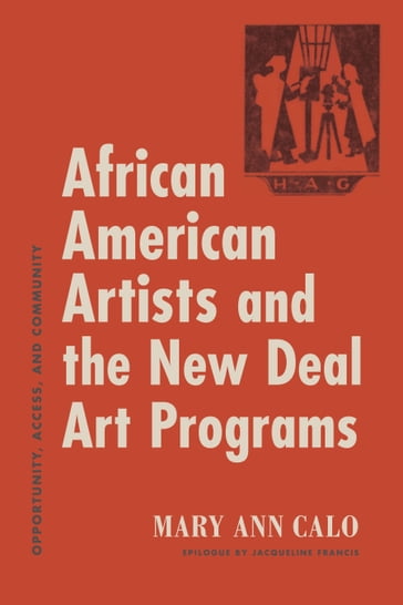 African American Artists and the New Deal Art Programs - Mary Ann Calo