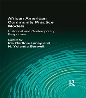 African American Community Practice Models - Iris Carlton-LaNey - N Yolanda Burwell