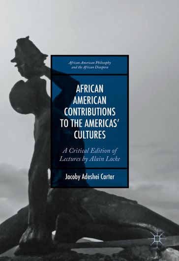 African American Contributions to the Americas' Cultures - Jacoby Adeshei Carter