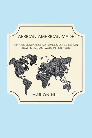 African-American Made - Marion Hill