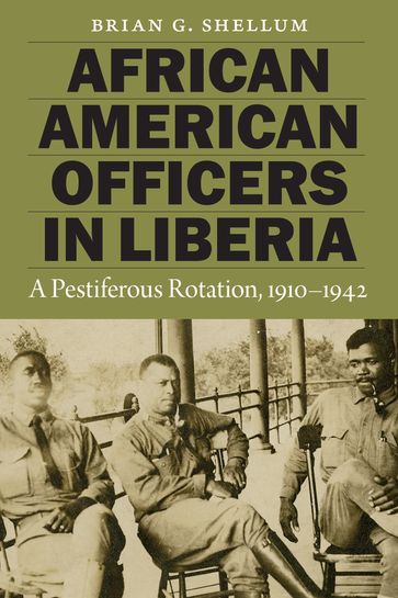 African American Officers in Liberia - Brian G. Shellum