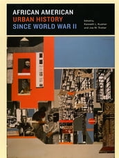 African American Urban History since World War II